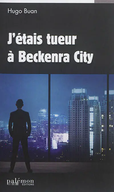 J'étais tueur à Beckenra City