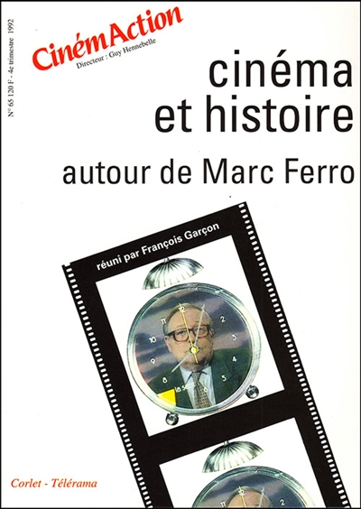 Cinémaction, n° 65. Cinéma et histoire : autour de Marc Ferro