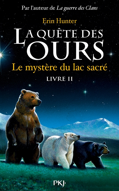 La quête des ours. Vol. 2. Le mystère du lac sacré