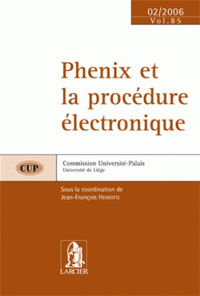 Phenix et la procédure électronique