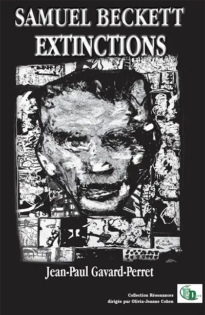 SAMUEL BECKETT : EXTINCTIONS