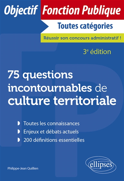75 questions incontournables de culture territoriale : toutes catégories : toutes les connaissances, enjeux et débats actuels, 200 définitions essentielles