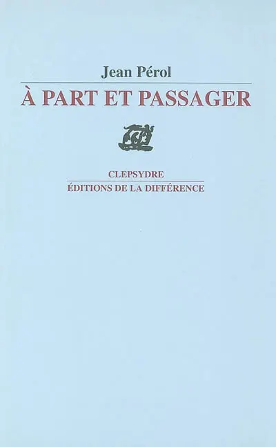 A part et passager