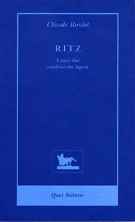 Ritz : a story that outshines the legend