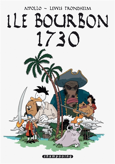 Ile Bourbon, 1730 : récit complet