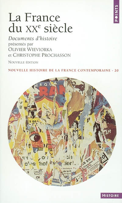 Nouvelle histoire de la France contemporaine. Vol. 20. La France du XXe siècle : documents d'histoire