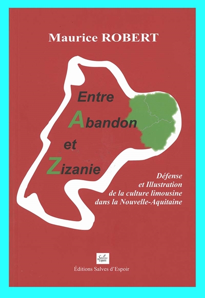 Entre abandon et zizanie : défense et illustration de la culture limousine dans la Nouvelle-Aquitaine