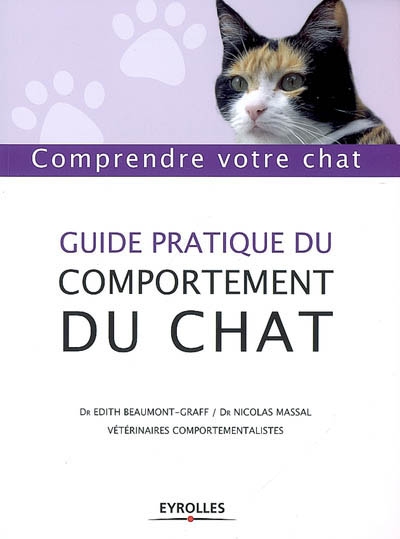 Guide pratique du comportement du chat : comprendre votre chat