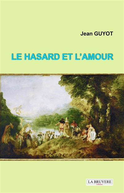 LE HASARD ET L'AMOUR