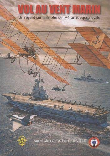 Vol au vent marin : un regard sur l'histoire de l'aéronautique navale