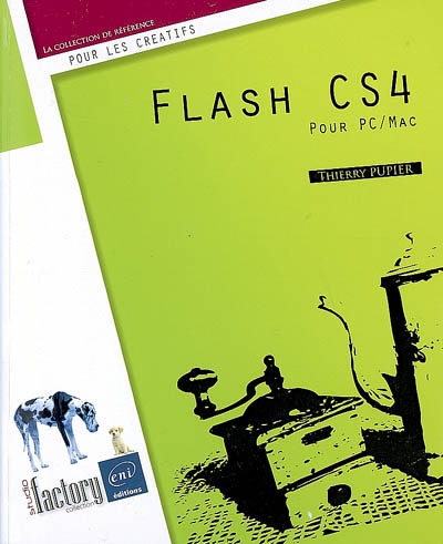 Flash CS4 : pour PC / Mac