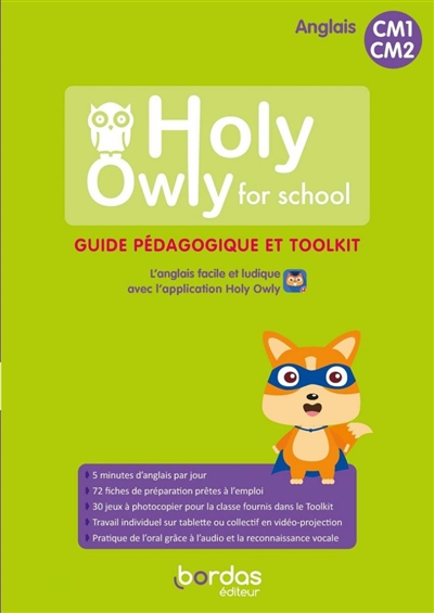 Holy Owly for school, anglais CM1, CM2 : guide pédagogique et toolkit
