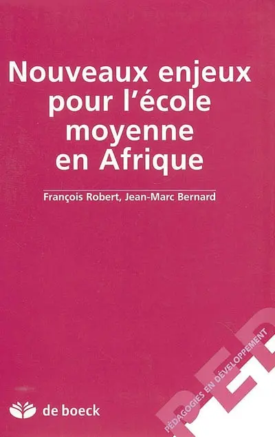 Nouveaux enjeux pour l'école moyenne en Afrique