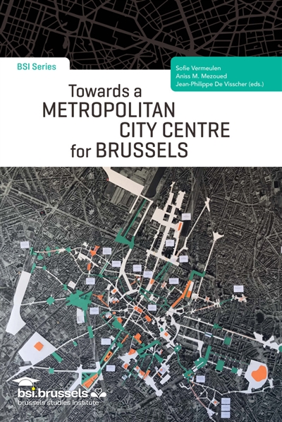 Towards a metropolitan city centre for Brussels