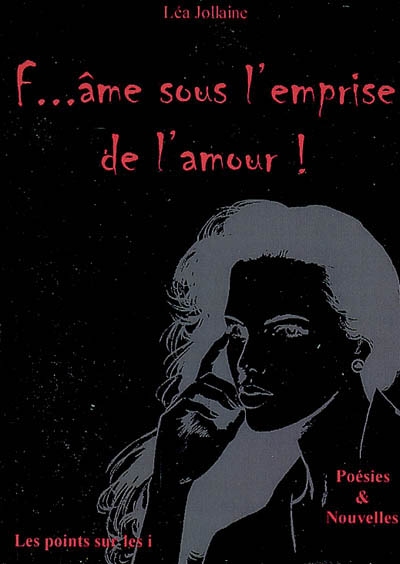 F... âme sous l'emprise de...