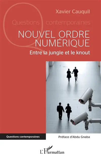 Nouvel ordre numérique : entre la jungle et le knout