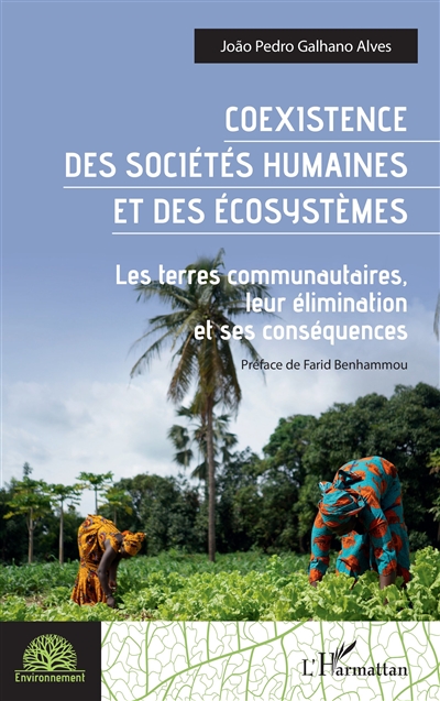 Coexistence des sociétés humaines et des écosystèmes : les terres communautaires, leur élimination et ses conséquences