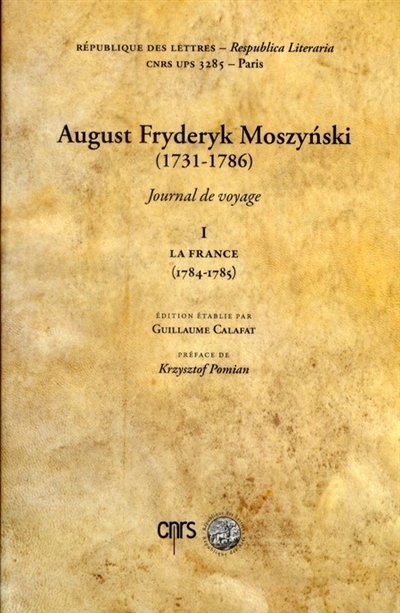 Journal de voyage. Vol. 1. La France : 1784-1785