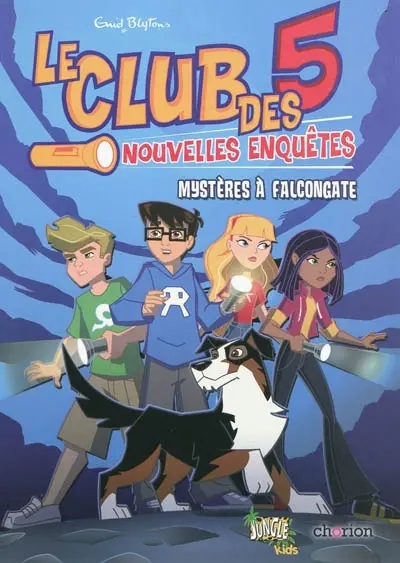 Le club des 5 : nouvelles enquêtes. Vol. 1. Mystères à Falcongate