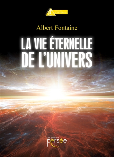 La vie éternelle de l'Univers