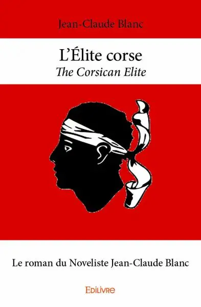 L’élite corse : The Corsican Elite
