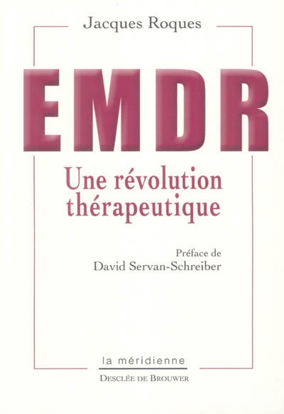 EMDR : une révolution thérapeutique