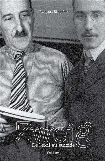 Zweig : De l'exil au suicide
