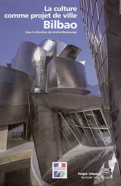 La culture comme projet de ville : Bilbao