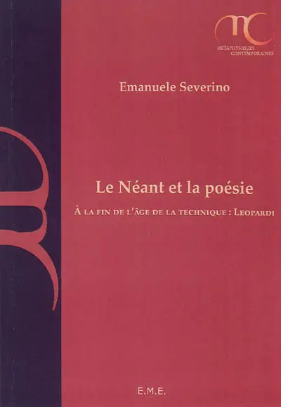Le néant et la poésie : à la fin de l'âge de la technique : Leopardi