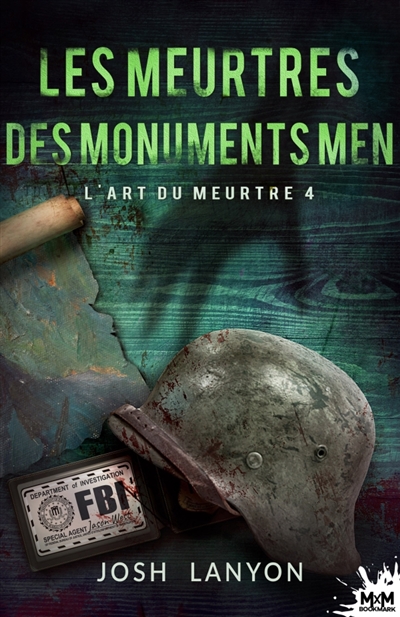 Les meurtres des Monuments Men : L'Art du meurtre, T4