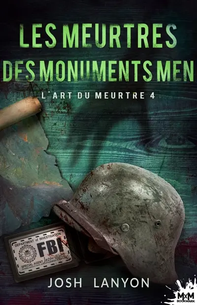 Les meurtres des Monuments Men : L'Art du meurtre, T4