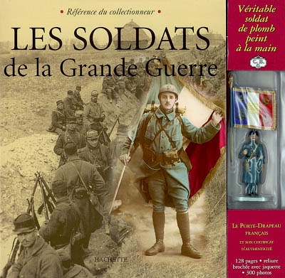 Les soldats de la Grande Guerre