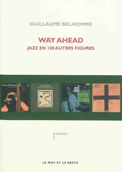 Way ahead : jazz en 100 autres figures