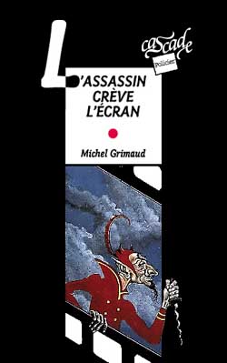 L'assassin crève l'écran