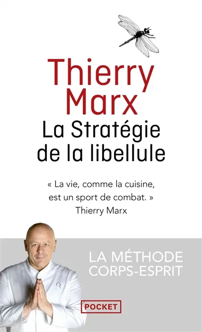 La stratégie de la libellule : la méthode corps-esprit