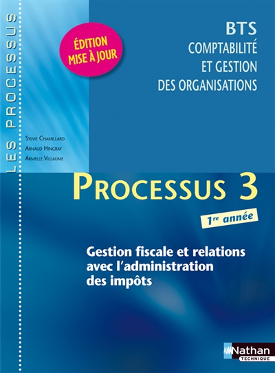 Processus 3 : gestion fiscale et relations avec l'administration des impôts : BTS CGO 1re année