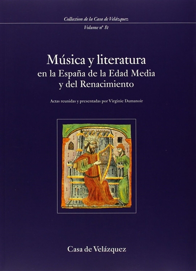 Musica y literatura en la Espana de la Edad Media y del Renacimiento : mesa redonda, 15-16 de junio de 1998