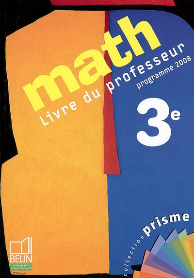 Math 3e : livre du professeur, programme 2008