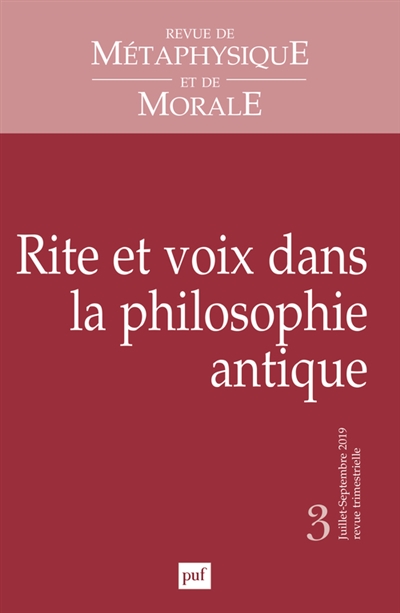 Revue de métaphysique et de morale, n° 3 (2019). Rite et voix dans la philosophie antique