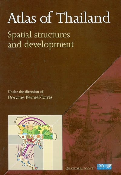 Atlas of Thailand : spatial structures and development