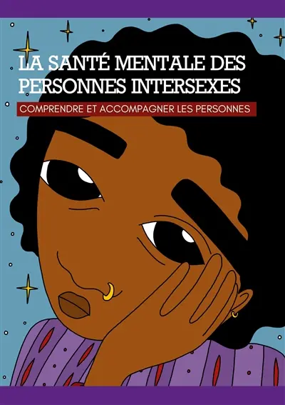La santé mentale des personnes intersexes : Comprendre et accompagner les personnes