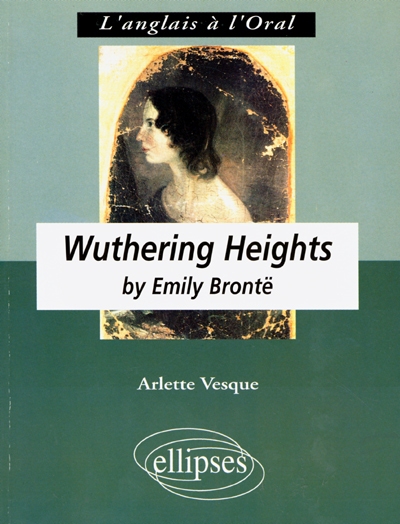 Wuthering Heights by Emily Brontë : anglais LV1 renforcée terminale L