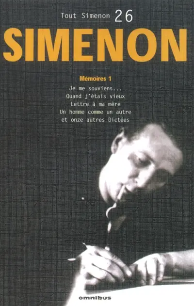 Tout Simenon. Vol. 26. Mémoires. Vol. 1