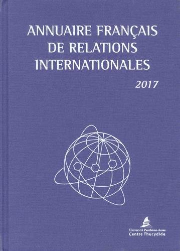 Annuaire français de relations internationales. Vol. 18. 2017