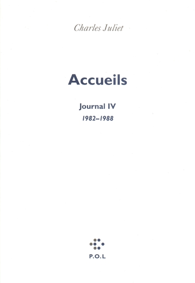 Journal. Vol. 4. Accueils : journal, 1982-1988
