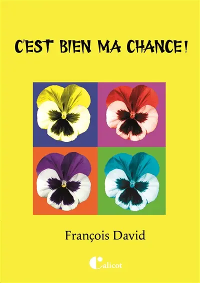 C'est bien ma chance !