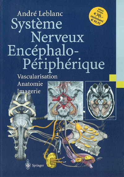 Système nerveux encéphalo-périphérique : vascularisation, anatomie, imagerie