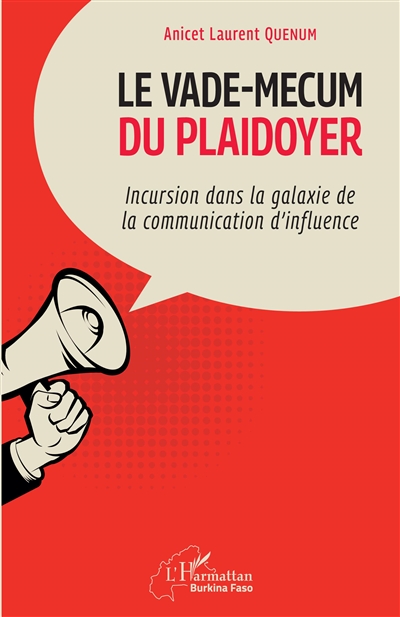 Le vade-mecum du plaidoyer : incursion dans la galaxie de la communication d'influence