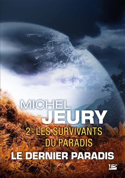 Le Dernier paradis. Vol. 2. Les survivants du paradis