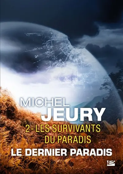 Le Dernier paradis. Vol. 2. Les survivants du paradis